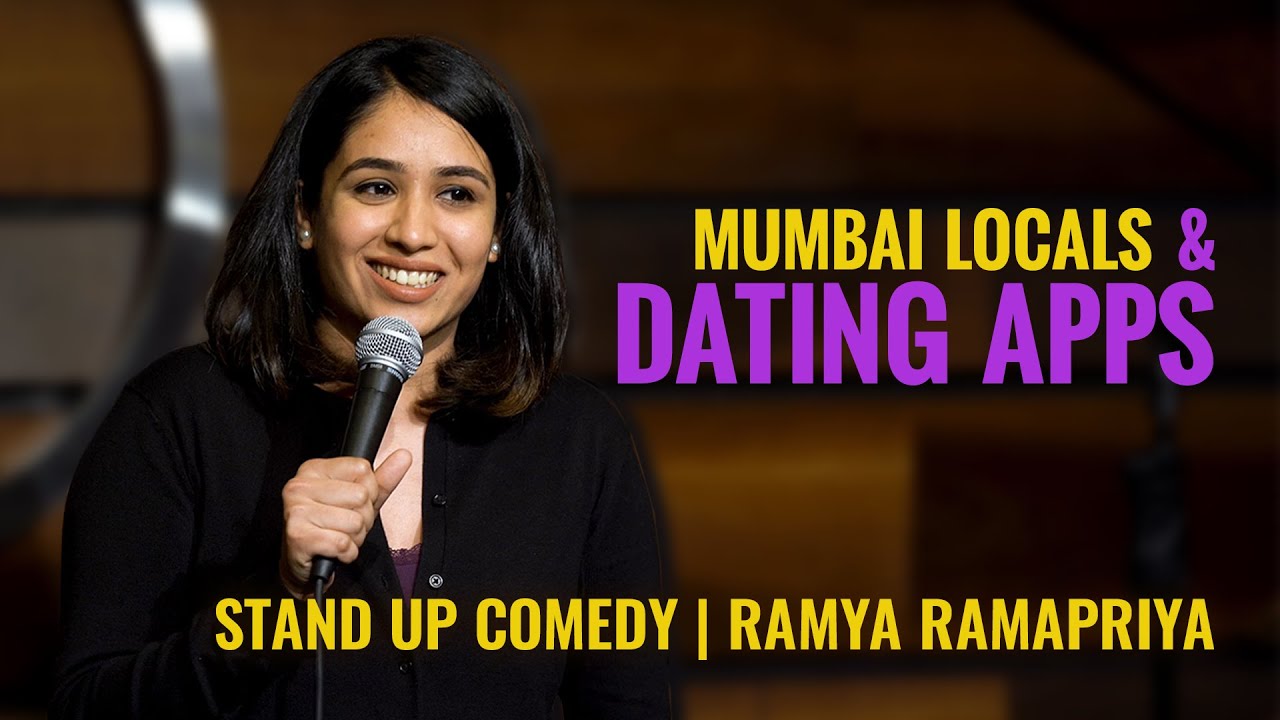Mumbai Locals & Dating Apps | Stand-up Comedy | Ramya Ramapriya
