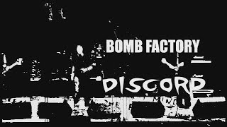 Bomb Factory - Discord