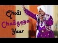 Ghodi Chadgaya Yaar Punjabi Wedding Song Lehmber Hussainpuri YDYP Assi Haan Yaar Punjabi
