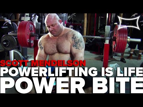 Powerlifting is Live - Scott Mendelson | Power Bite