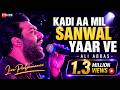 Kadi Aa Mil Sanwal Yaar Ve Ali Abbas Live Performance Eyecomm Studio