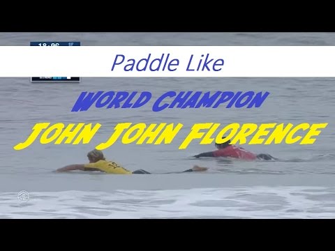 Paddle Like World Champion John John Florence