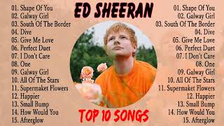 Ed Sheeran Greatest Hits 2023 ~ Top 100 Artists To Listen in 2022 & 2023 CV.12