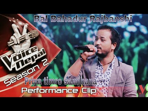 Bal Bahadur Rajbanshi "Priya Timro Samjhana" - LIVE -The Voice of Nepal Season 2 - 2019