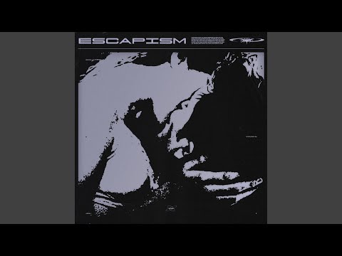 Escapism