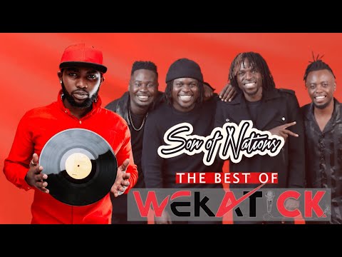 SON OF NATIONS - BEST OF WEKATICK [JABIDII,TIMELESS NOEL,DIDI MAN,OCAMPO] - MPAKACHE,NYANGILE, ETC