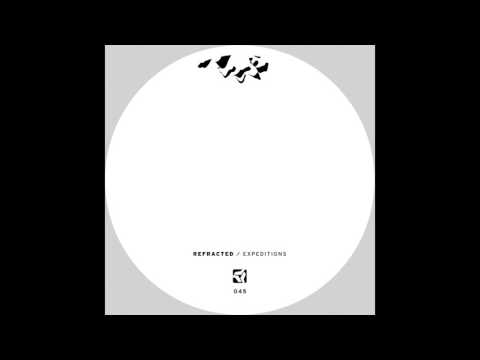 Refracted -  Expedition 2 -   Expeditions EP -   PoleGroup45