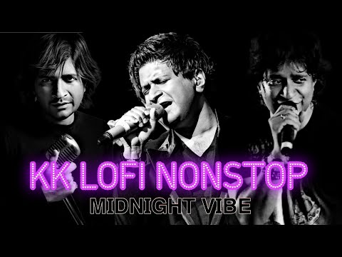KK LOFI NONSTOP (MIDNIGHT VIBES) DJ A2L