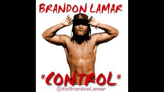 Brandon Lamar - Control - Kendrick Lamar Response @itsBrandonLamar