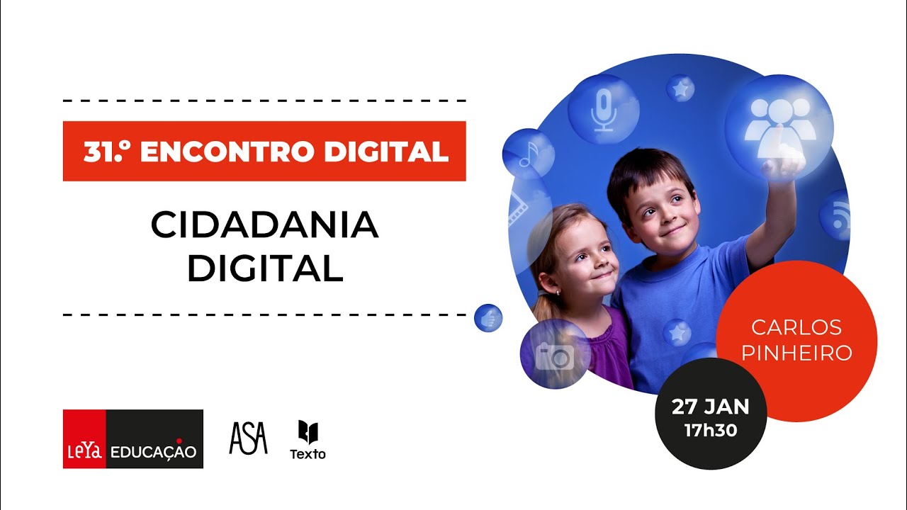 31.º Encontro Digital LeYa Educação - Cidadania Digital