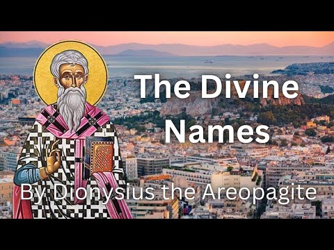 The Divine Names by Dionysius the Areopagite (Actual Full Audiobook)