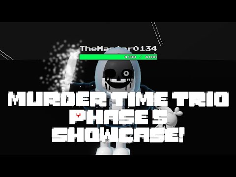 Murder Time Trio Phase 5 Showcase (other video had wrong moves) | Ultimate Sans Battles
