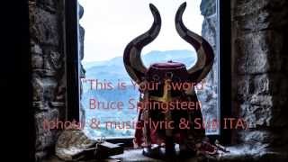 This is Your Sword - Bruce Springsteen - SUB ITA - photos&amp;music&amp;lyrics