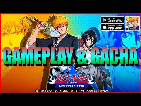 GAME BARU BLEACH IMMORTAL SOUL 🔥YUK COBA GAMEPLAY & GACHANYAAA - Bleach Immortal Soul