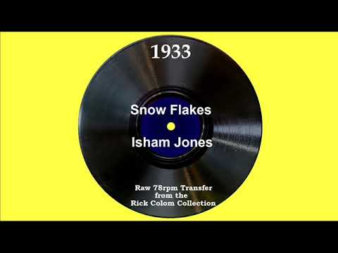 1933 Isham Jones - Snow Flakes (Eddie Stone, vocal)