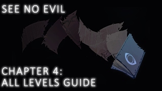See No Evil: Chapter 4 All Levels Guide