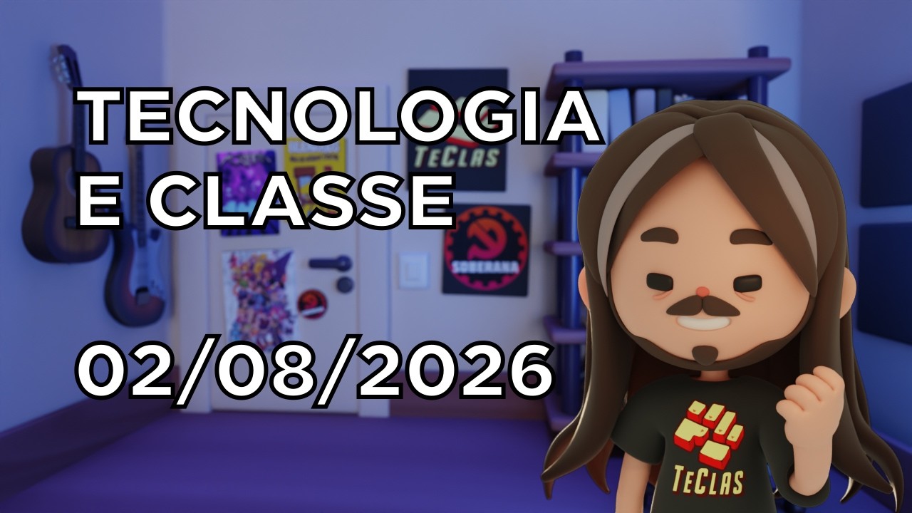 Tecnologia e Classe 02/08/26