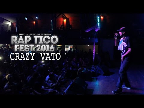 RAP TICO FEST 2016 - Crazy Vato en vivo (RUFF & TUFF TV)