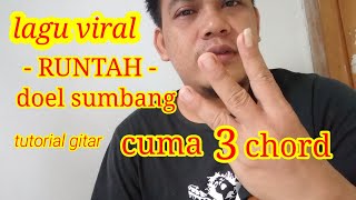 Download lagu ( tutorial gitar ) -RUNTAH- doel sumbang cuma 3 chord gampang dan mudah di mengerti mp3 Download lagu ( tutorial gitar ) -RUNTAH- doel sumbang cuma 3 chord gampang dan mudah di mengerti mp3