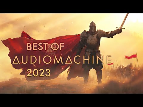 AUDIOMACHINE - THE BEST OF EPIC MUSIC 2023 - 2024 COLLECTION