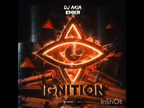 EMKR X DJ Akia - ignition