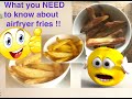 Airfryer Fries what you REALLY NEED to