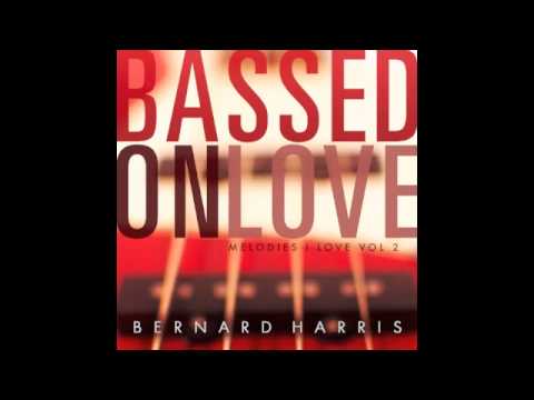 BASSED ON LOVE SAMPLER / BASSIST BERNARD HARRIS