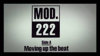 Mod 222 - Moving Up The Beat (Cool-Cuts Version)