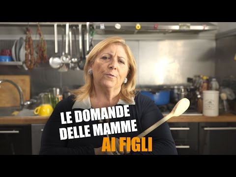 Le DOMANDE delle MAMME ai FIGLI