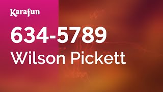 Karaoke 634-5789 - Wilson Pickett *