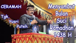 Download lagu Dakwah Aceh 2017 - Tgk. Yusri Puteh - MENYAMBUT BULAN SUCI RAMADHAN 1438 H / 2017 mp3 Download lagu Dakwah Aceh 2017 - Tgk. Yusri Puteh - MENYAMBUT BULAN SUCI RAMADHAN 1438 H / 2017 mp3
