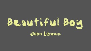 Beautiful Boy - lyric video