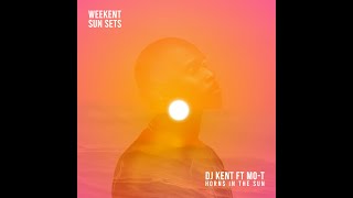 DJ Kent feat Mo T “Horns in the sun” extended version