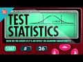 Test Statistics Crash Course Statistics 26