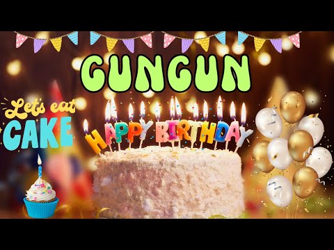 Happy Birthday Gungun, Birthday of Gungun, Best Birthday Wishes