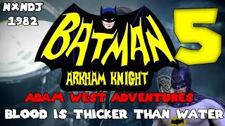 Batman: Arkham Knight 1966 DLC edition part 5 - Blood Is Thicker Than Water [No Commentary HD]