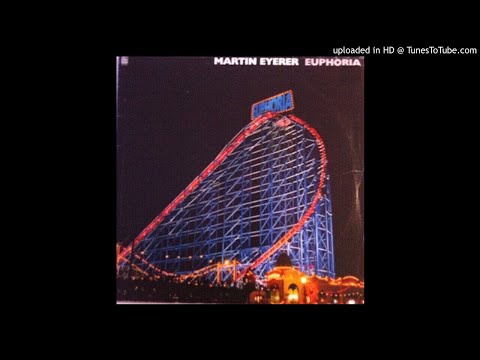 Martin Eyerer - Euphoria (Extended Mix)