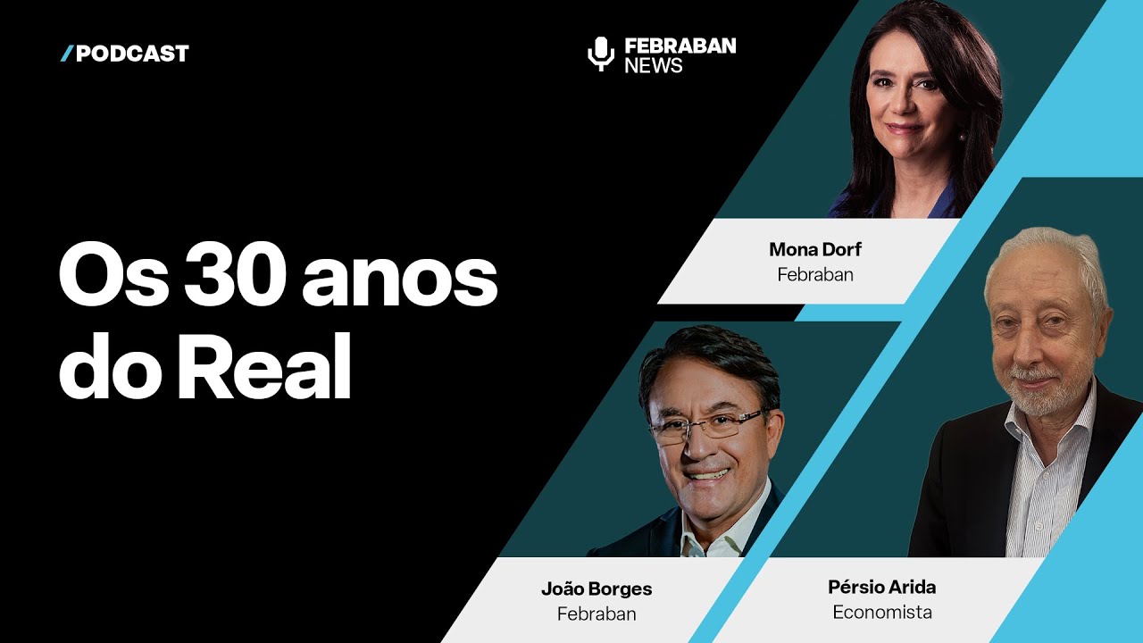 30 anos do Real, com Pérsio Arida