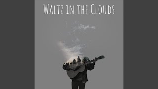 Waltz in the Clouds