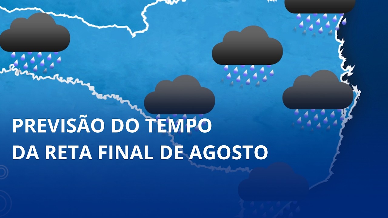 Previsão do tempo da reta final de agosto 🌧️