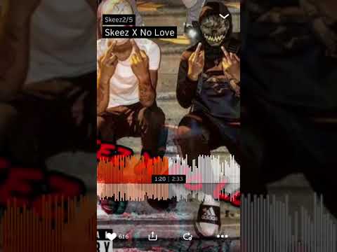 Skeez x - No Love (SoundCloud)