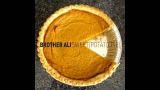 Brother Ali - Sweet (Potato Pie)