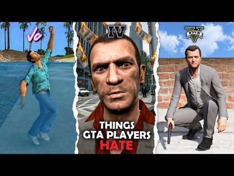 Things Players HATE About Each GTA Game