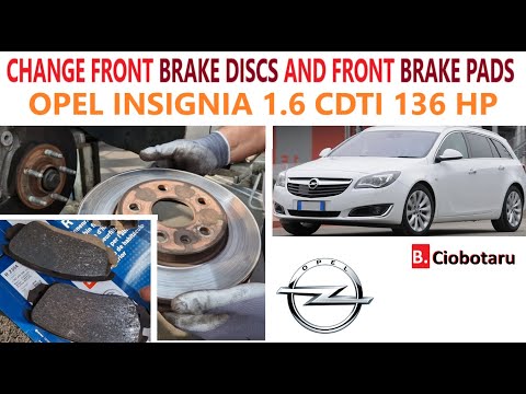 How to change the front BRAKE DISCS and the front BRAKE PADS on a OPEL INSIGNIA(2016) 1.6 CDTI 136HP