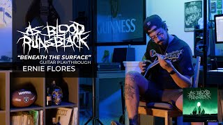 As Blood Runs Black - Beneath The Surface - Guitar Play-through - Ernie Flores