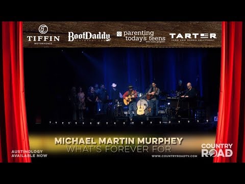 Michael Martin Murphey - What's Forever For