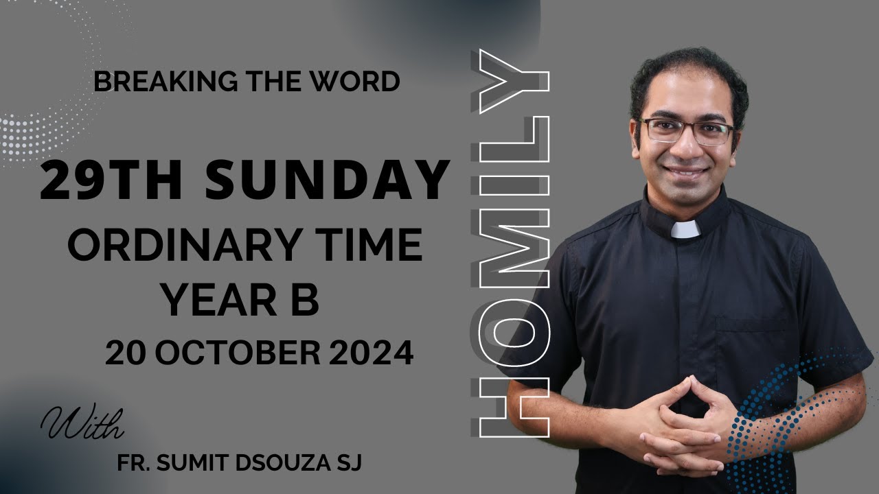 Homily 29th Sunday in Ordinary Time Year B I Homily 20 October 2024 Year B