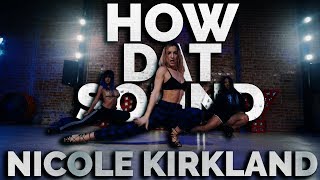 &quot;How Dat Sound&quot; - Trey Song, 2 Chainz &amp; Yo Gotti | Nicole Kirkland Choreography