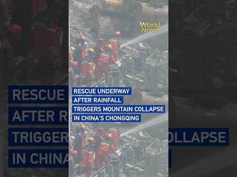 Rescue underway after rainfall triggers mountain collapse in China's Chongqing