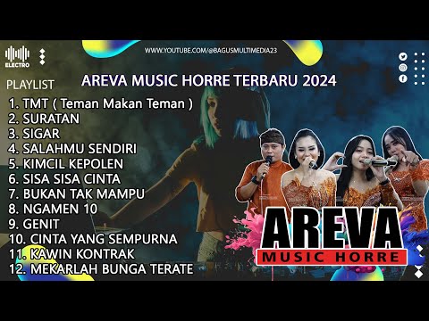 FULL ALBUM TERBARU AREVA MUSIC HORRE 2024 - TMT - SURATAN - SIGAR - SALAHMU SENDIRI - KIMCIL KEPOLEN